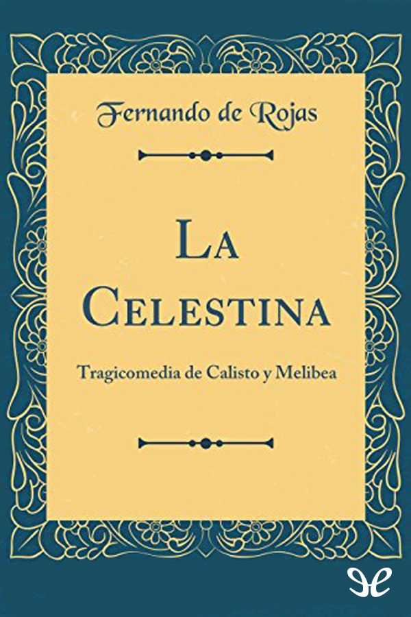 La Celestina (Castellano Moderno)