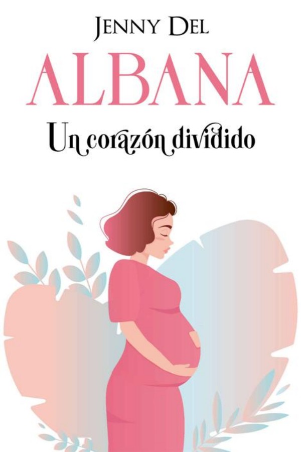 Albana. Un corazón dividido