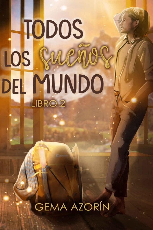 Todos los sueños del mundo. Libro 2