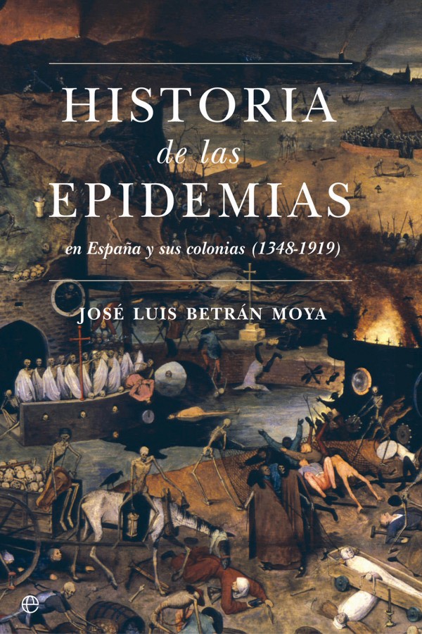 Historia de las epidemias en España y sus colonias (1348-1919)