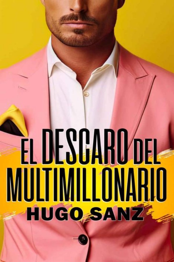 El descaro del multimillonario