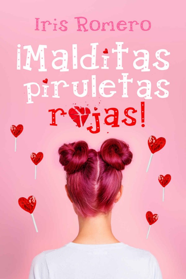 ¡Malditas piruletas rojas!