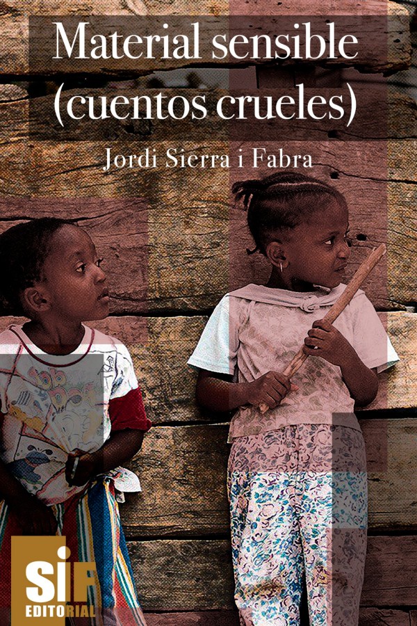 Material sensible (cuentos crueles)