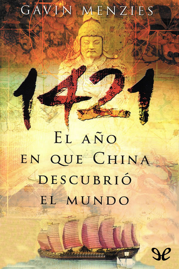 1421: El año en que China descubrió el mundo
