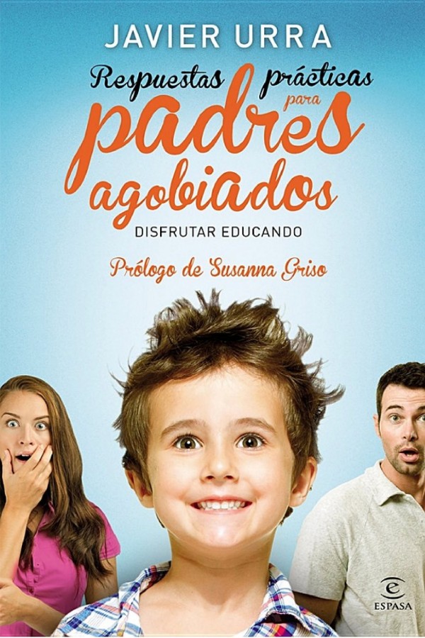 Respuestas prácticas para padres agobiados