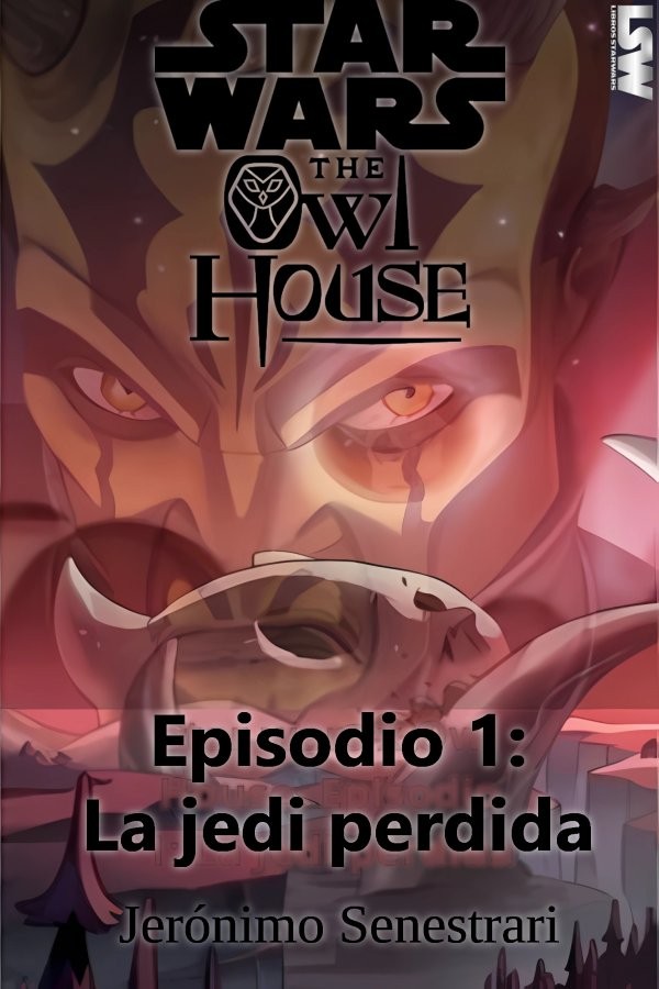 Star Wars x Owl House. Episodio 1: La jedi perdida