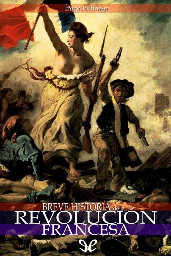 Breve historia de la Revolución Francesa