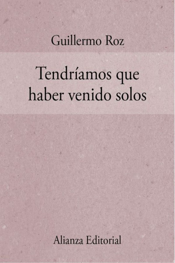 Tendríamos que haber venido solos