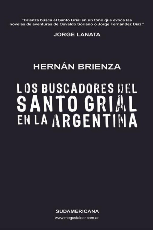 Los buscadores del santo grial en la Argentina