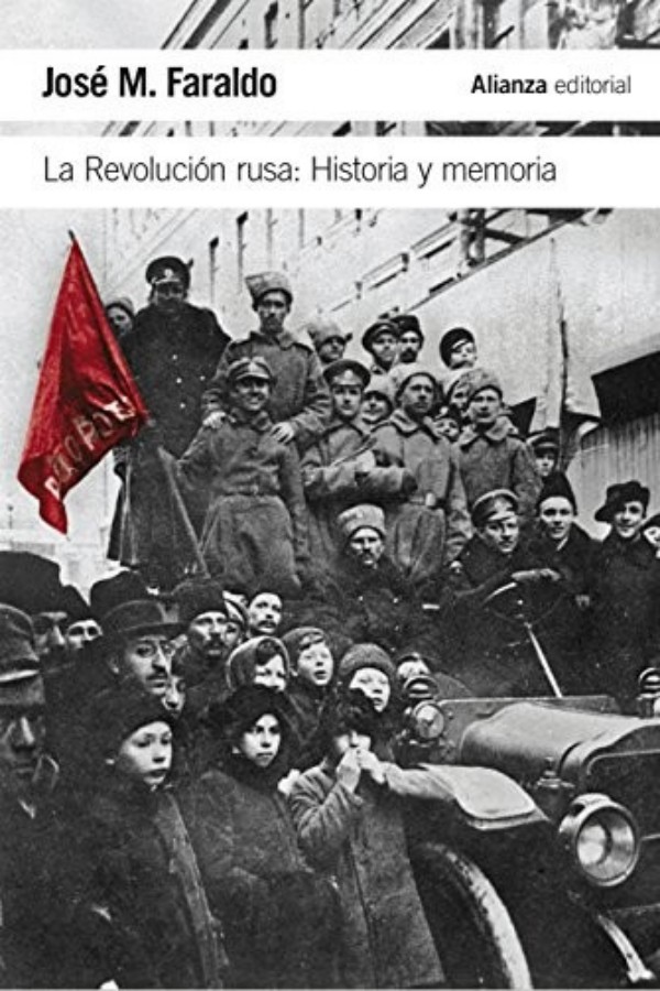 La Revolución rusa: Historia y memoria