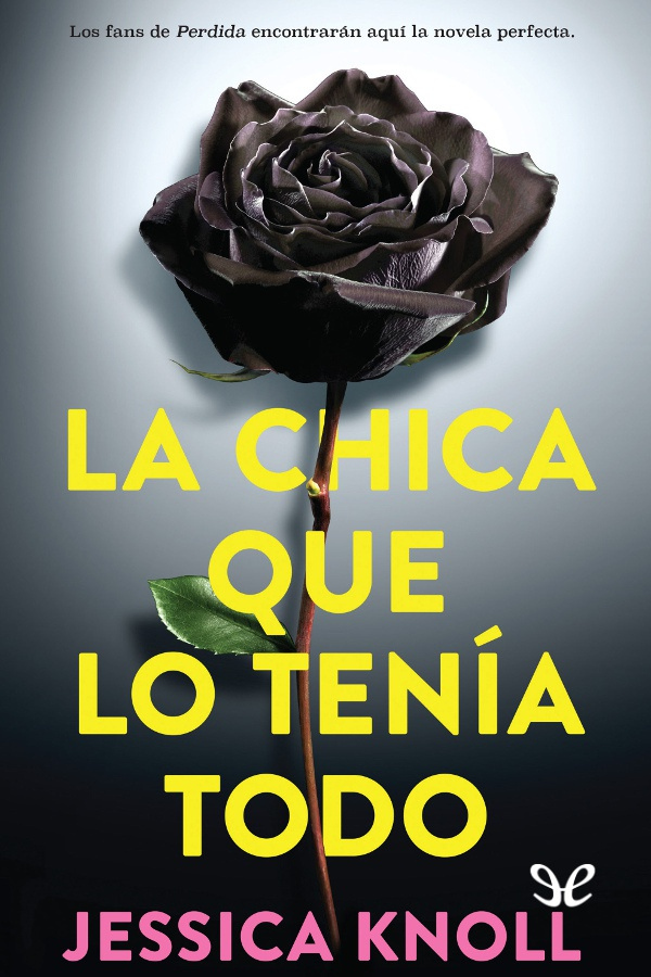 La chica que lo tenía todo