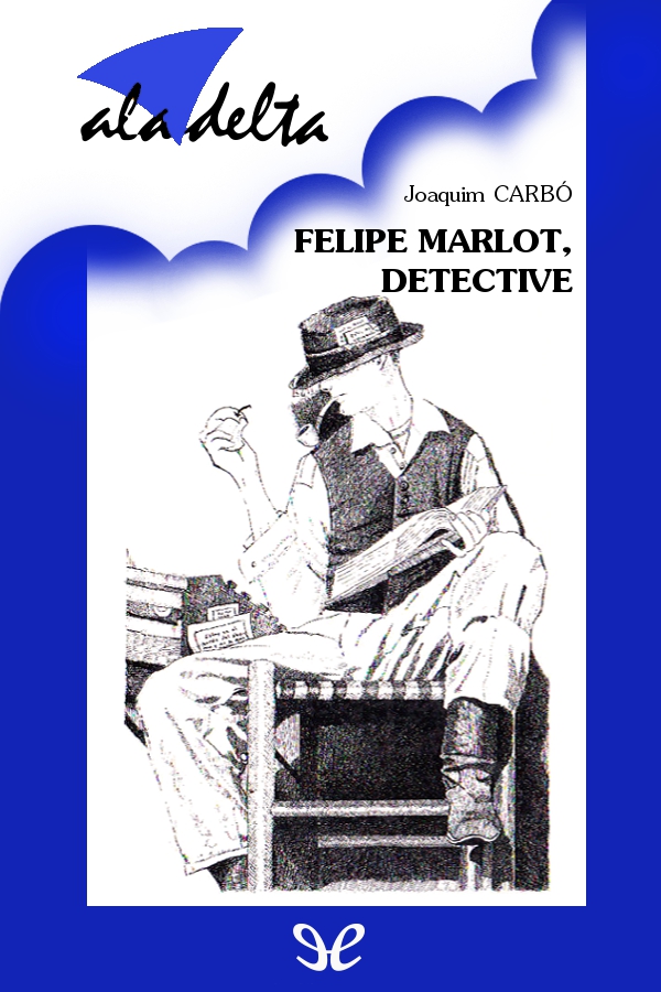 Felipe Marlot, detective
