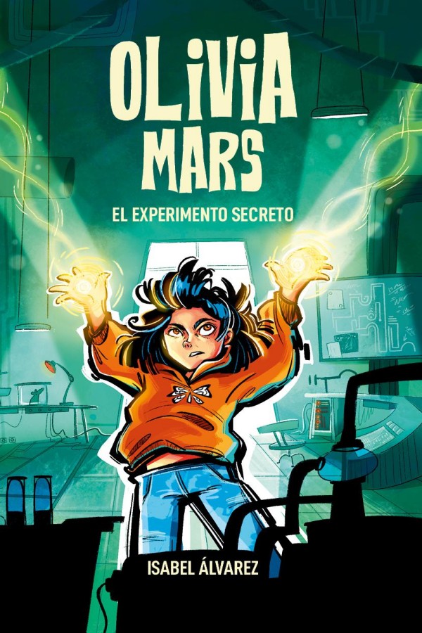 Olivia Mars. El experimento secreto