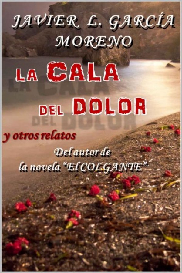 La cala del dolor y otros relatos