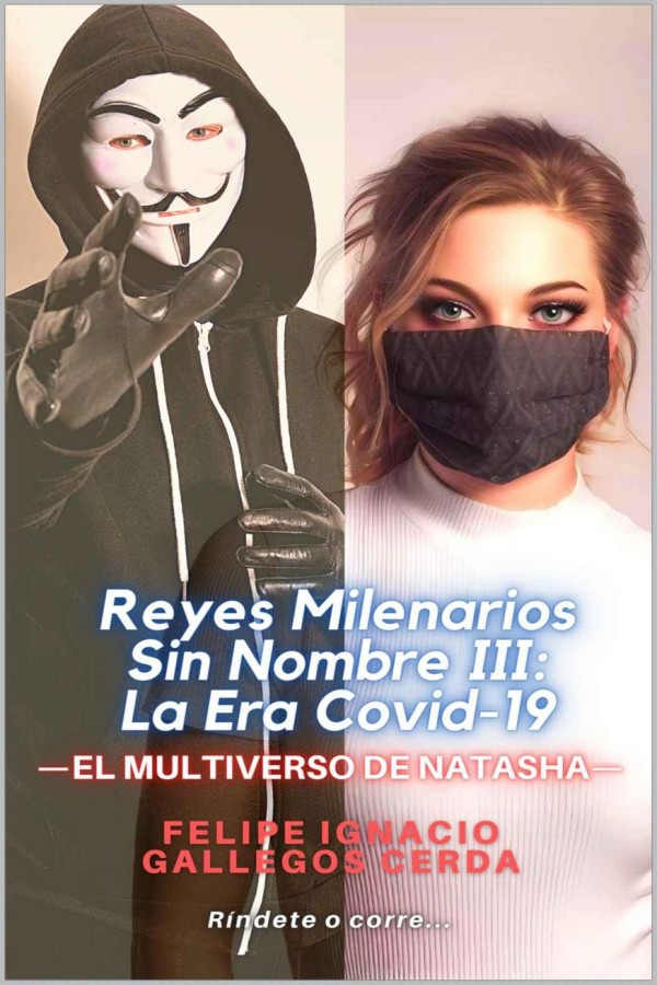Reyes milenarios sin nombre III. La Era Covid-19