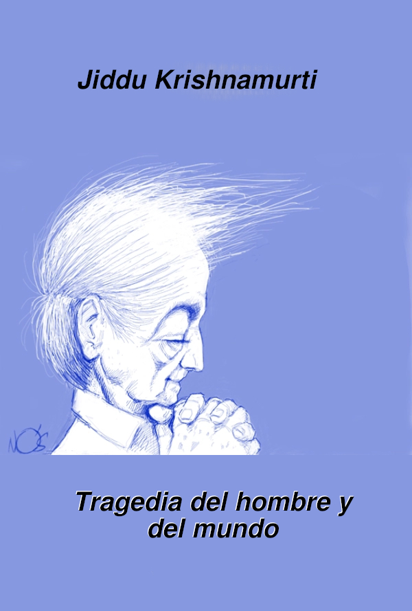 Tragedia del hombre y del mundo