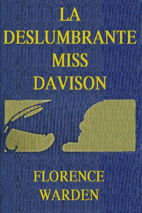 La deslumbrante Miss Davison