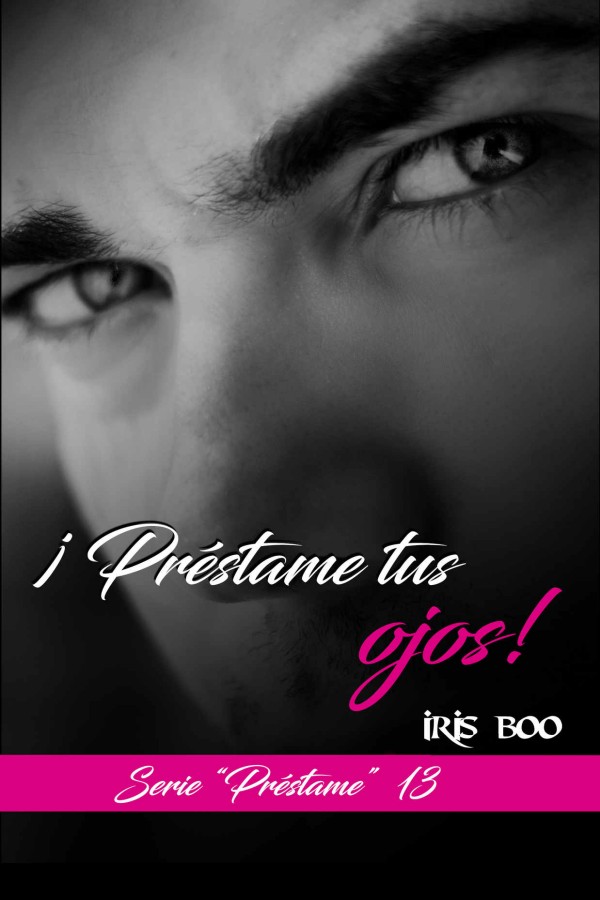 ¡Préstame tus ojos!