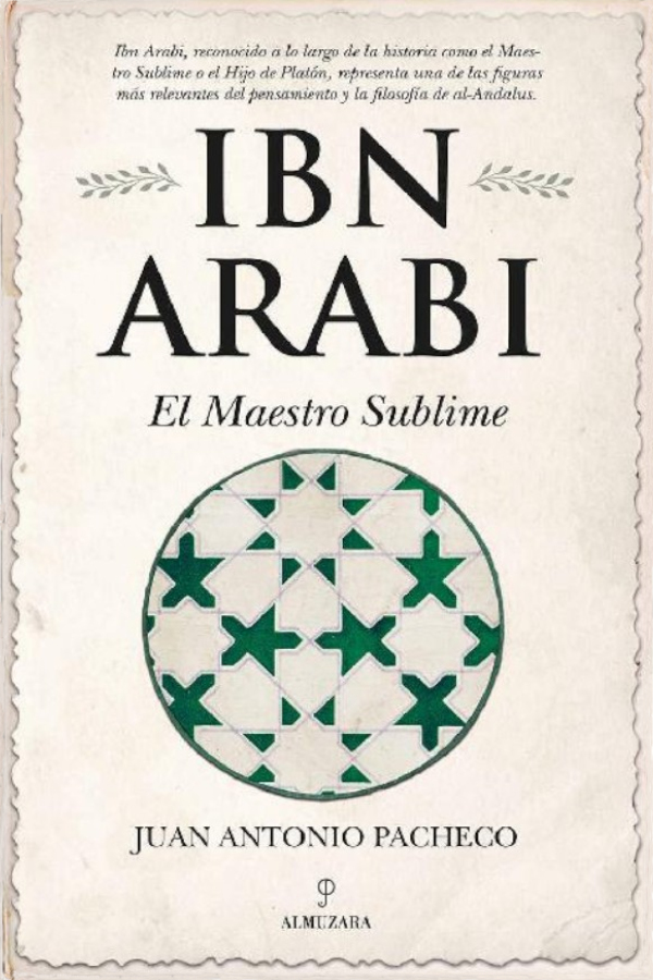 Ibn Arabi. El maestro sublime