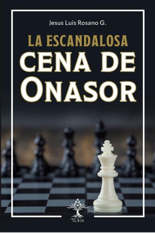 La escandalosa cena de Onasor