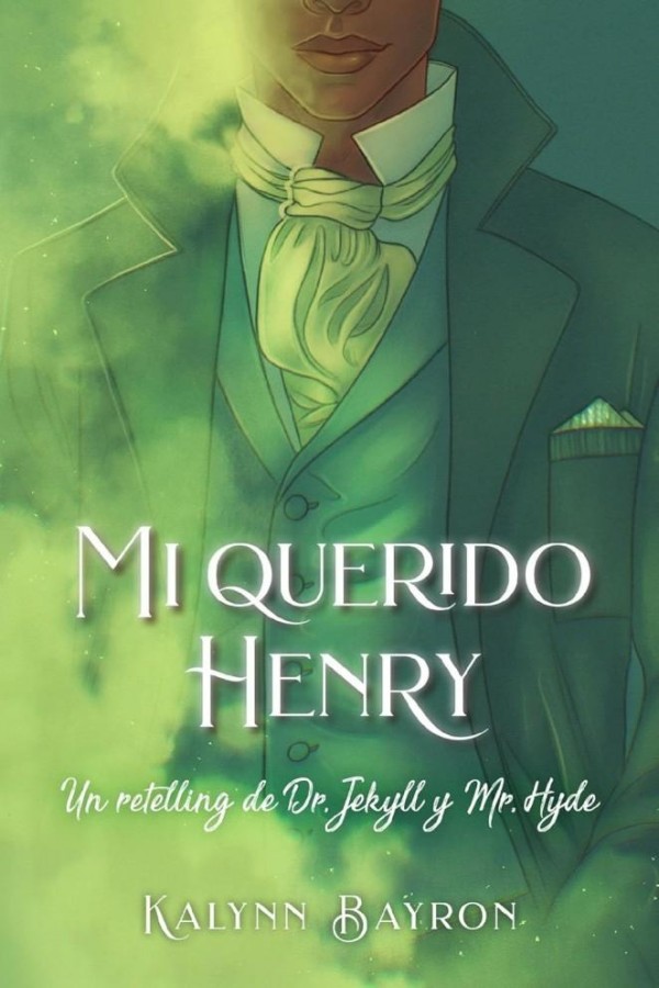 Mi querido Henry. Un retelling de Dr. Jekyll y Mr. Hyde