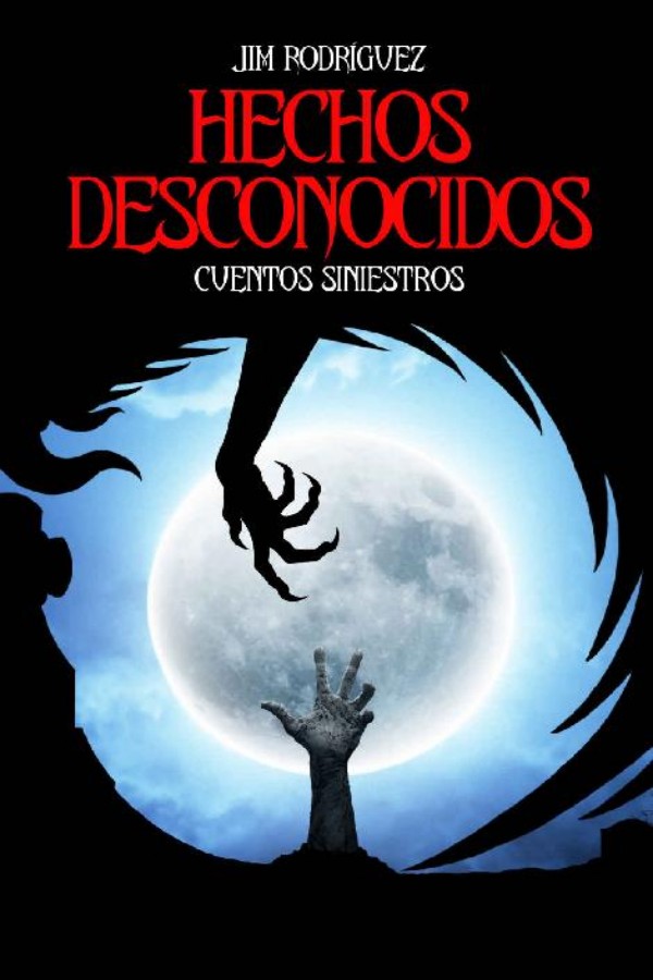 Hechos desconocidos: Volumen I