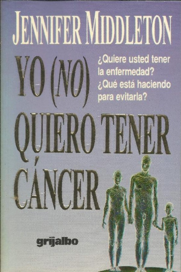 Yo (no) quiero tener cáncer