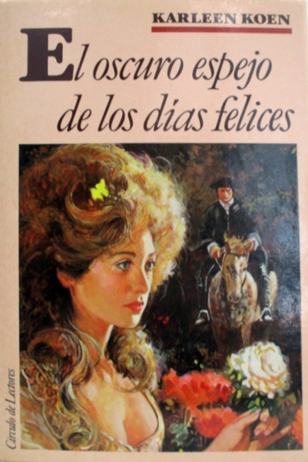 El oscuro espejo de los días felices