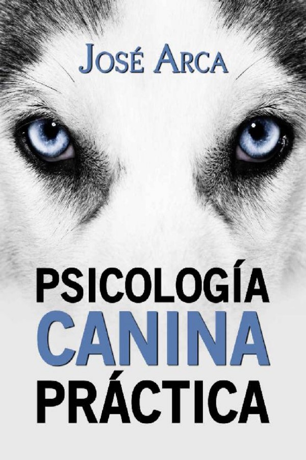 Psicología canina práctica