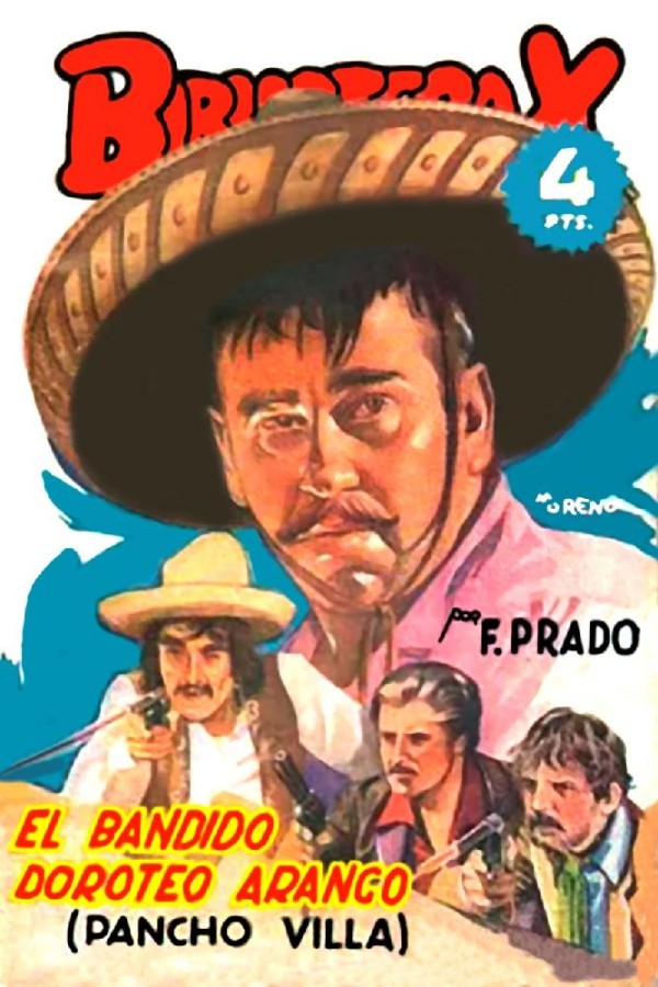 El bandido Doroteo Arango (Pancho Villa)