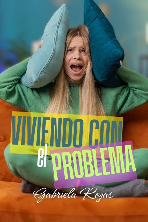 Viviendo con el problema