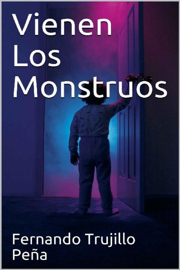 Vienen los monstruos