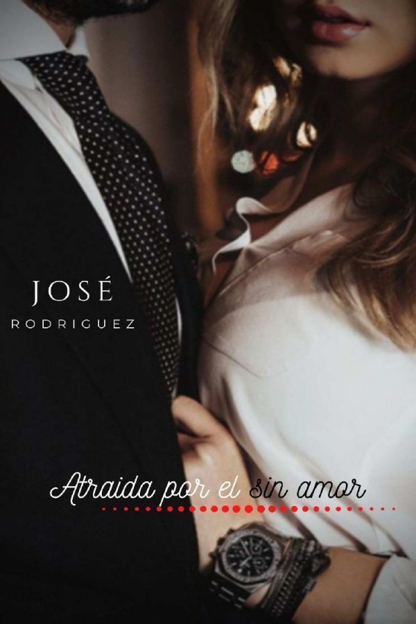 Atraída por el sin amor