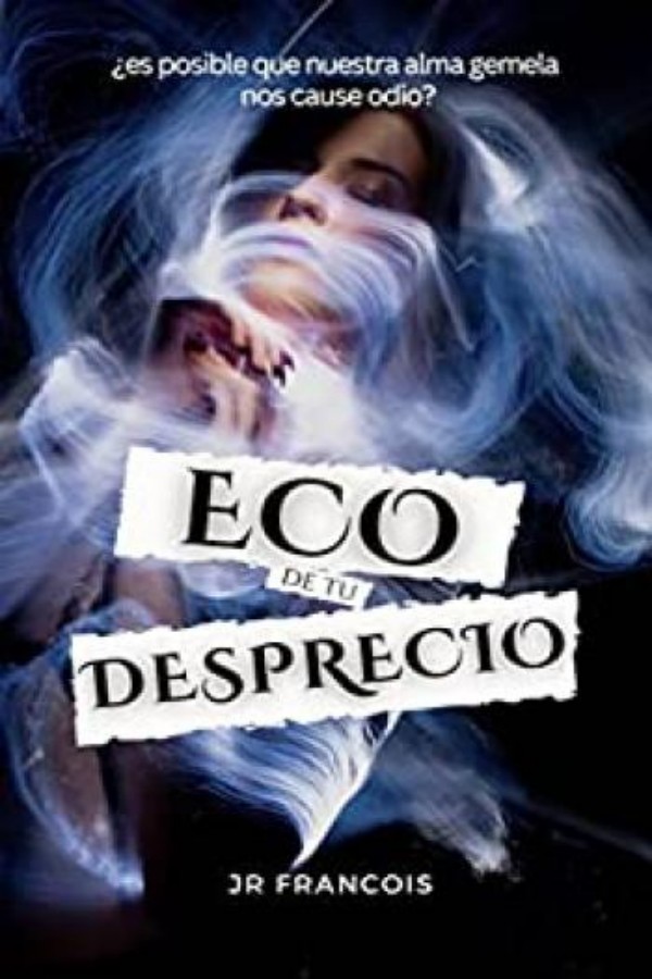 Eco de tu desprecio