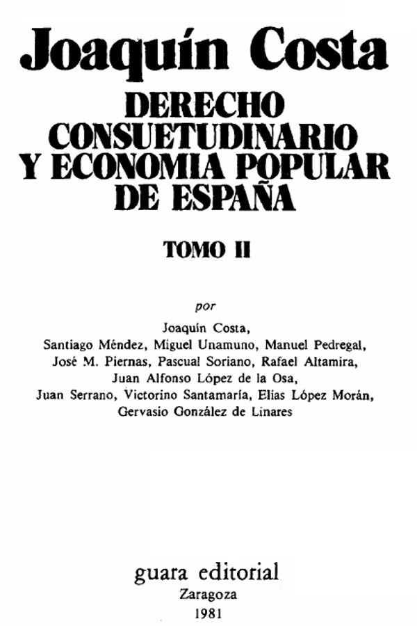 Derecho consuetudinario y economía popular de España (Tomo II)
