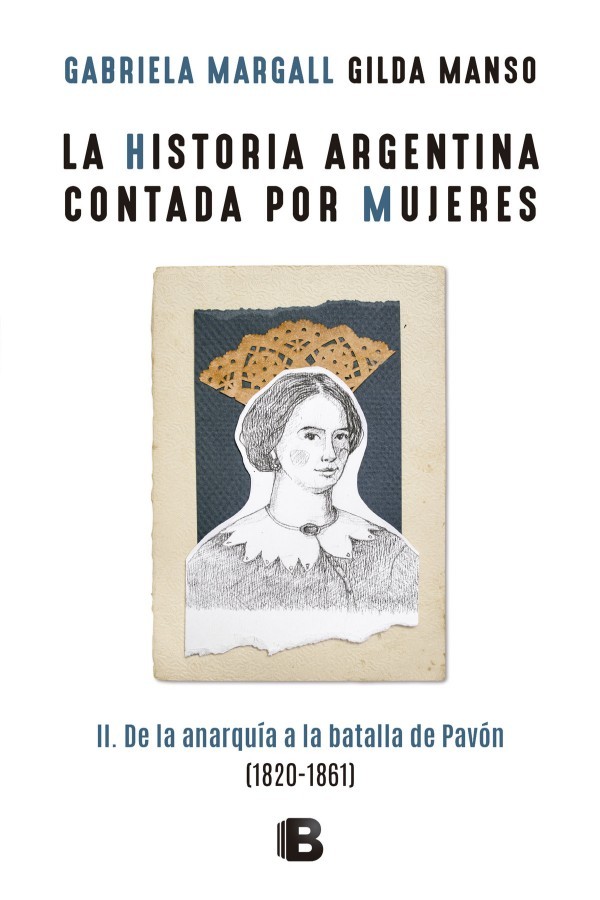 La historia argentina contada por mujeres II