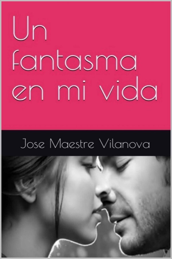 Un fantasma en mi vida