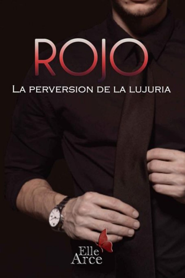 Rojo. La perversión de la lujuria