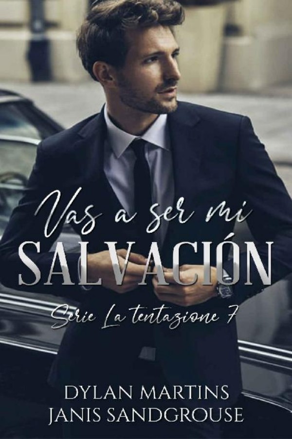 Vas a ser mi salvación