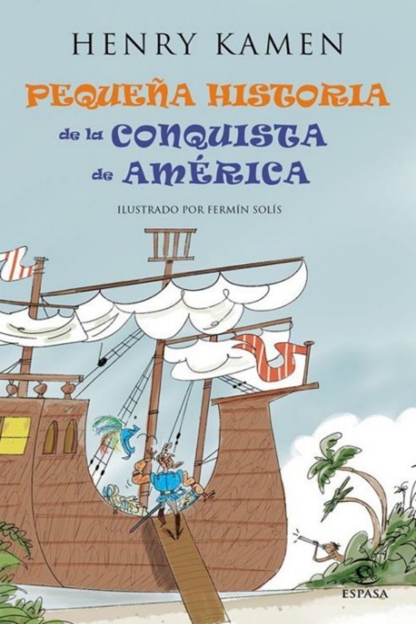 Pequeña historia de la conquista de América