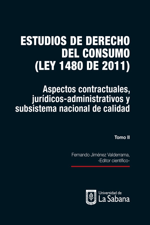 Estudios de derecho del consumo (Ley 1480 de 2011) Tomo 2