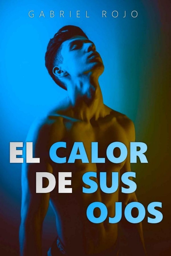 El calor de sus ojos