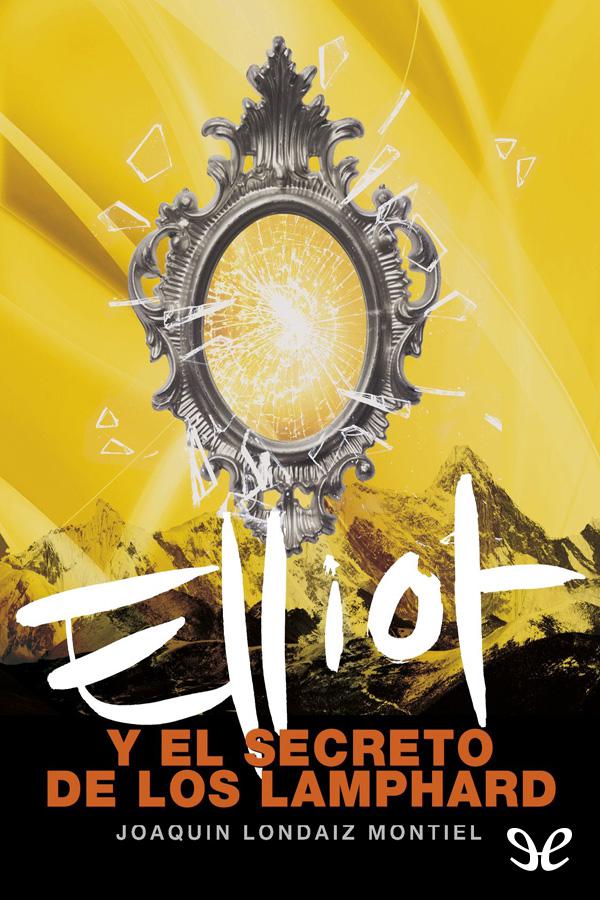 Elliot y el secreto de los Lamphard