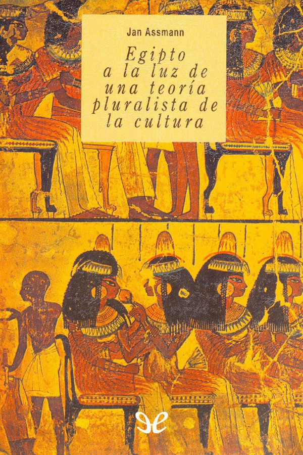 Egipto a la luz de una teoría pluralista de la cultura