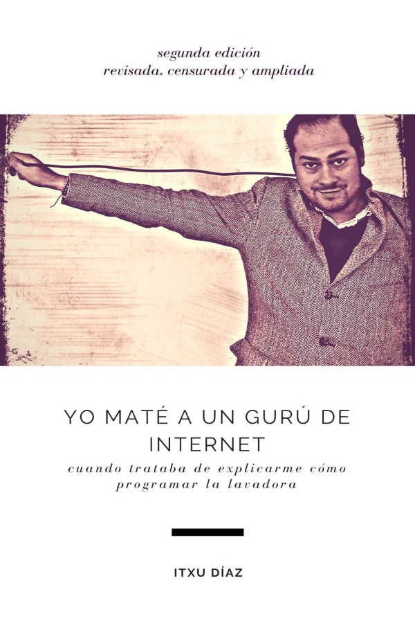 Yo maté a un gurú de internet