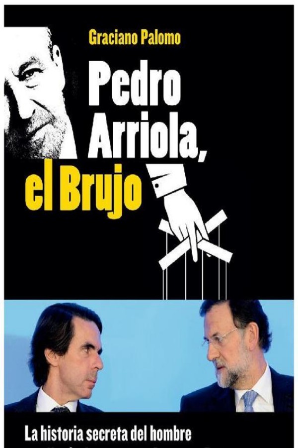 Pedro Arriola, el brujo