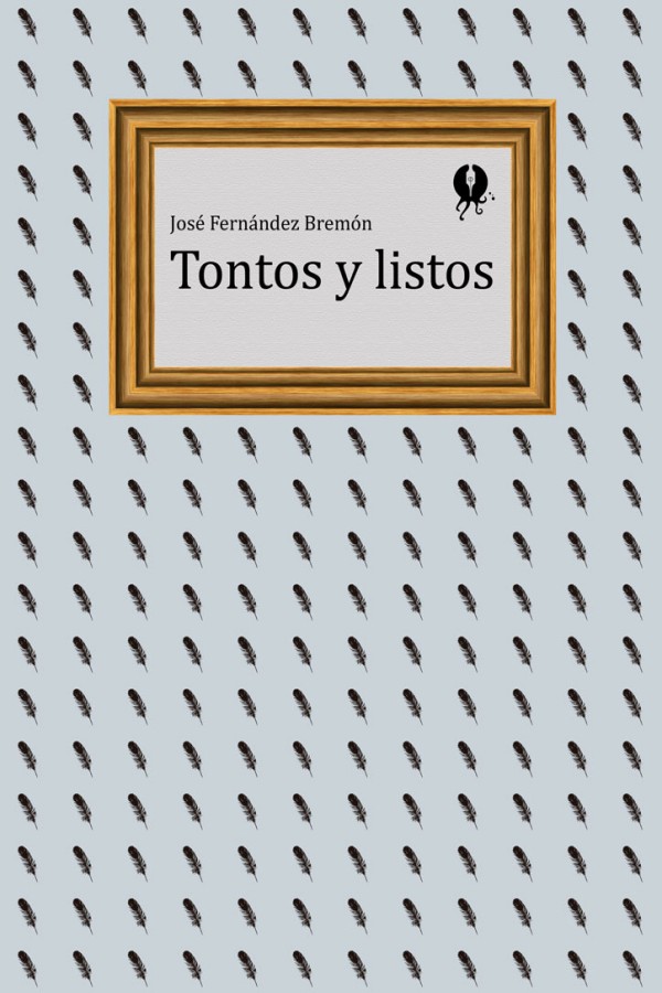 Tontos y listos