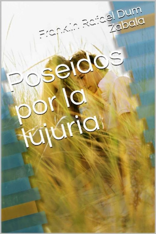 Poseídos por la lujuria